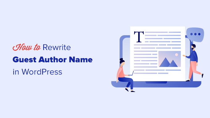 如何在 WordPress 中使用自定义字段重写来宾作者姓名